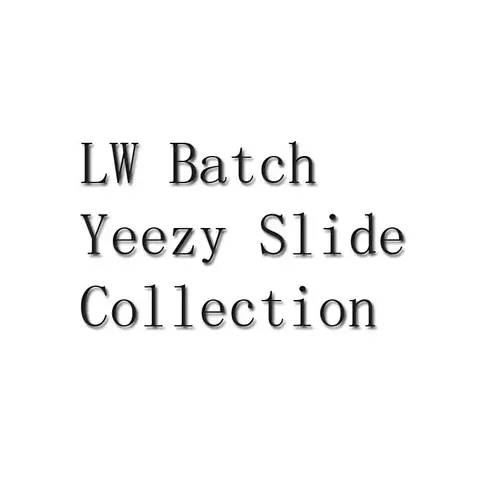 LW Batch Yeezy Slide Collection