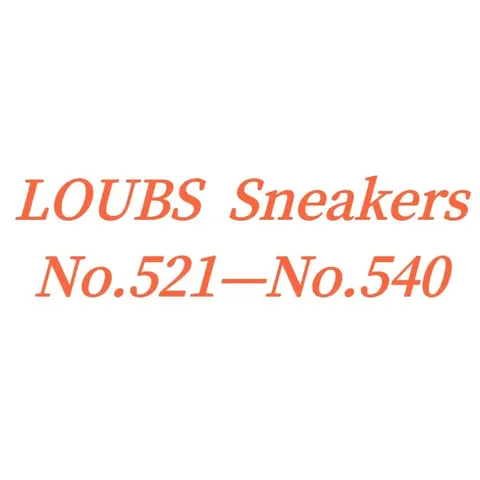 LOUBS Sneakers No.521–No.540