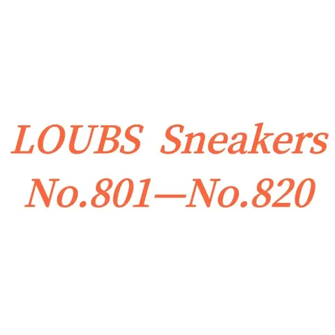 LOUBS Sneakers No.801—No.820