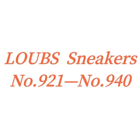 LOUBS Sneakers No.921—No.940
