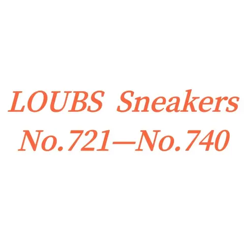 LOUBS Sneakers No.721–No.740