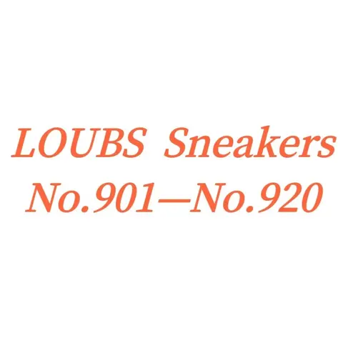 LOUBS Sneakers No.901–No.920