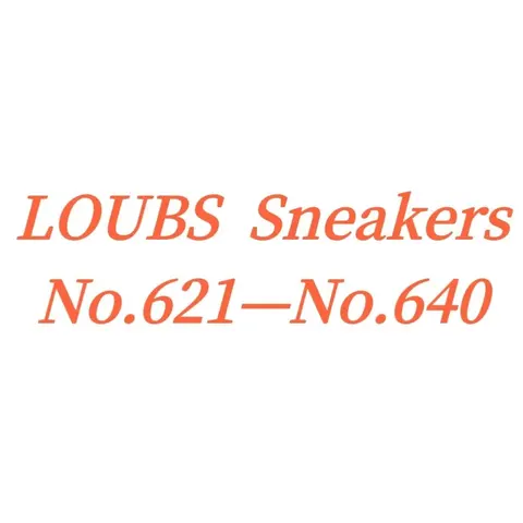 LOUBS Sneakers No.621–No.640